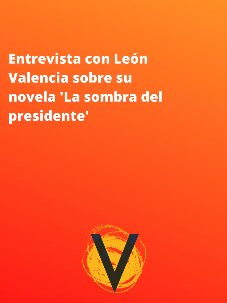 Entrevista León Valencia