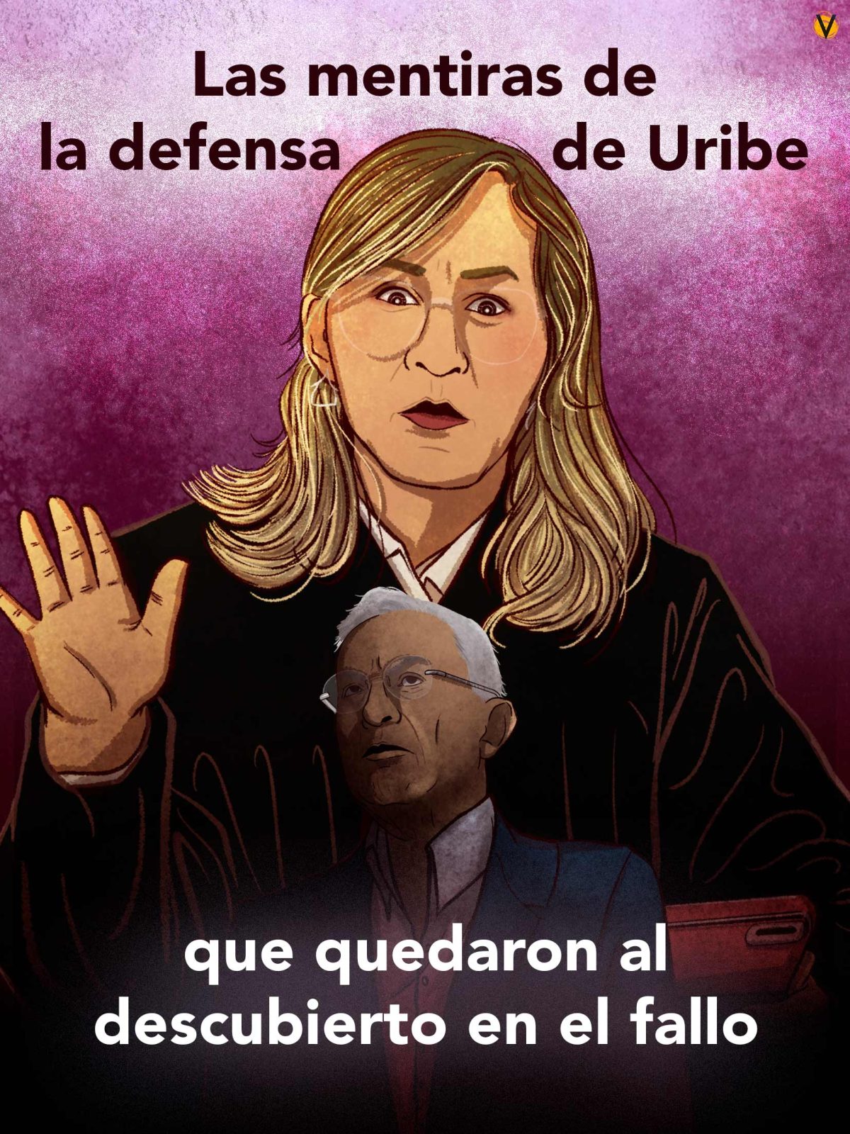 El fallo contra el expresidente expuso versiones sin sustento, omisiones deliberadas, testigos reclutados bajo engaños y un intento sistemático de culpar a Cepeda de los ofrecimientos hechos en realidad por emisarios de Uribe.