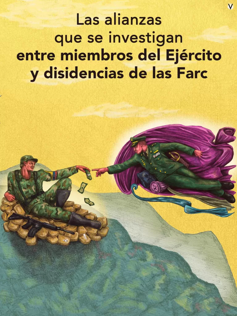La Fiscalía investiga a dos generales del Ejército por presuntos nexos con disidencias de las Farc. VORÁGINE recogió testimonios que apuntan a que esas relaciones se repiten en varias regiones del país.