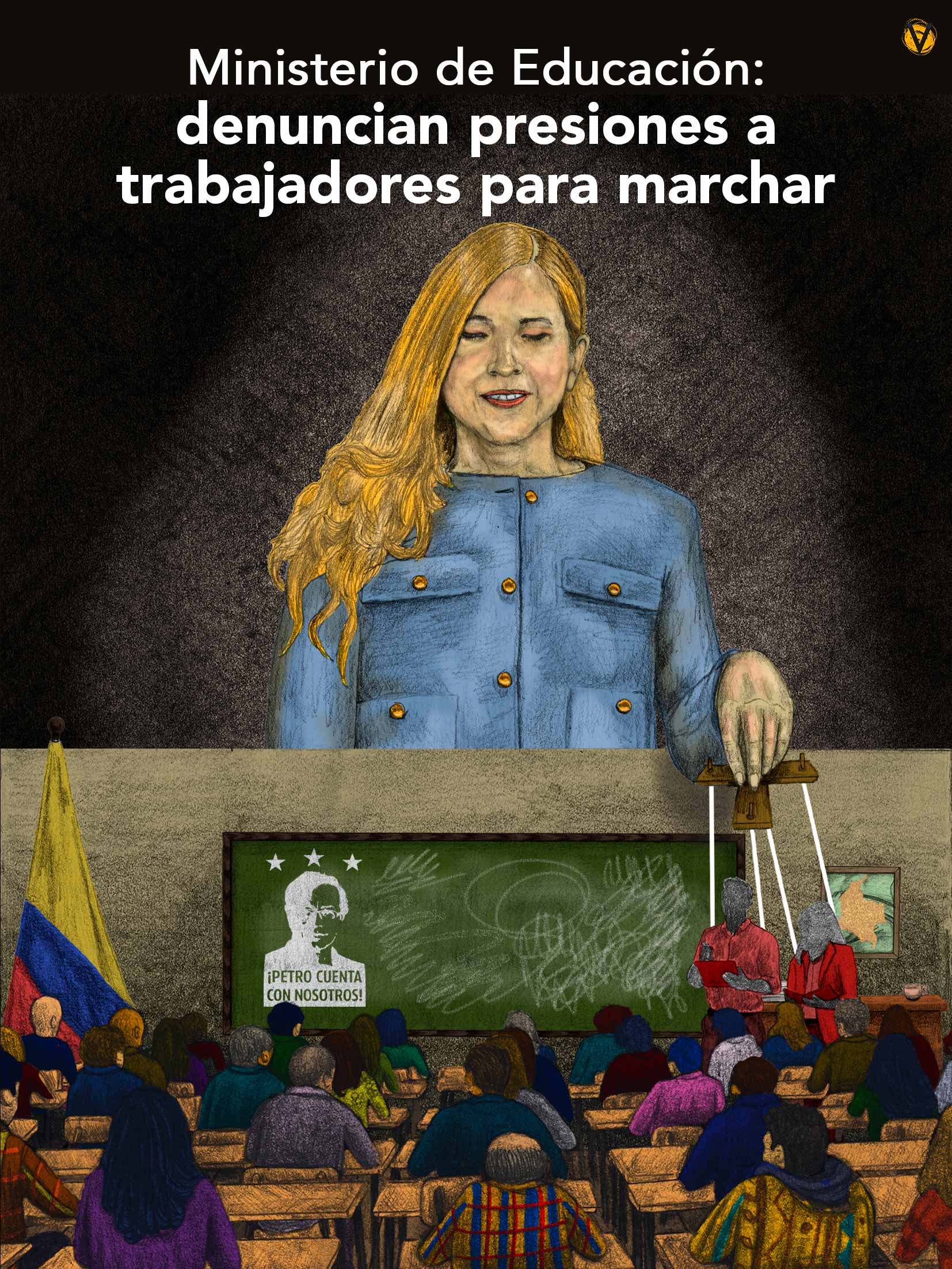 VORÁGINE recibió testimonios de cuatro personas del Ministerio de Educación que señalan presiones de la jefa de prensa de la entidad para que fueran a una marcha. Un amigo del ministro Daniel Rojas tendría un contrato “corbata”.