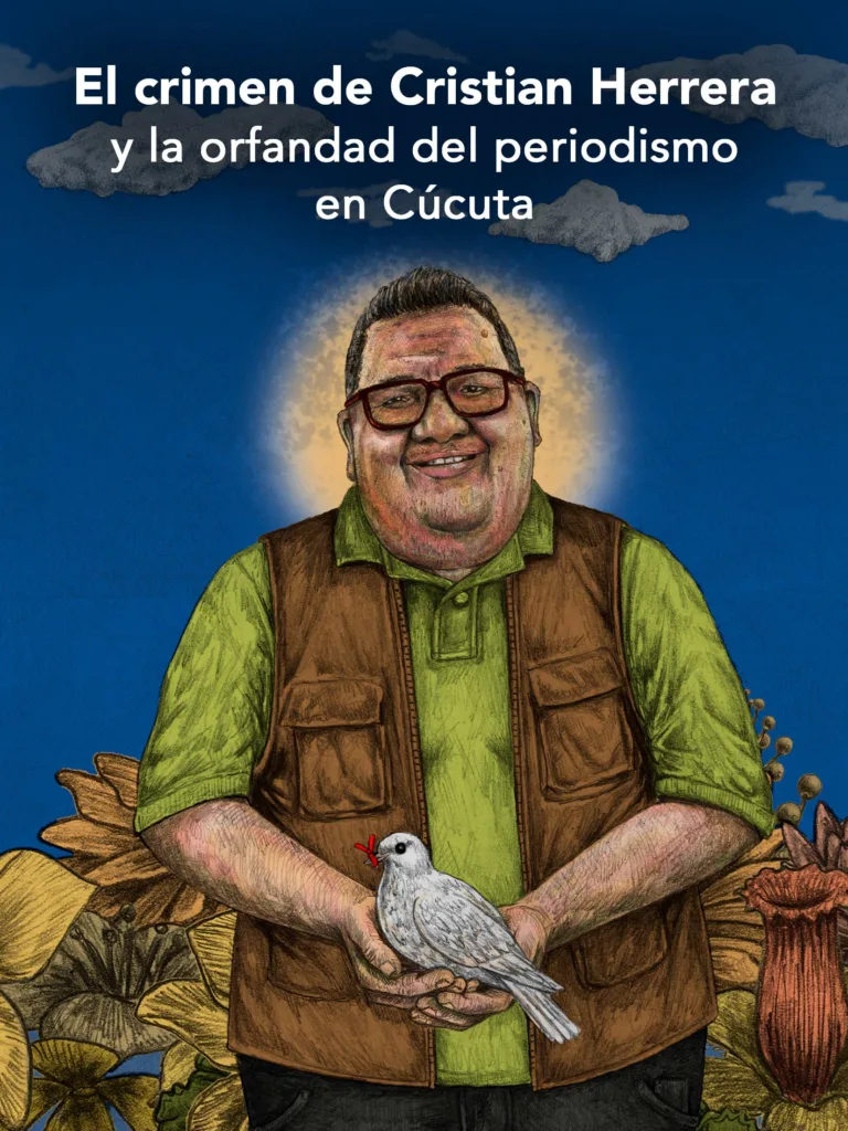 Sobrevivió a 20 años de amenazas por investigar a las mafias de Cúcuta. Su asesinato deja a la prensa local aterrorizada, huérfana y en cuidados intensivos.