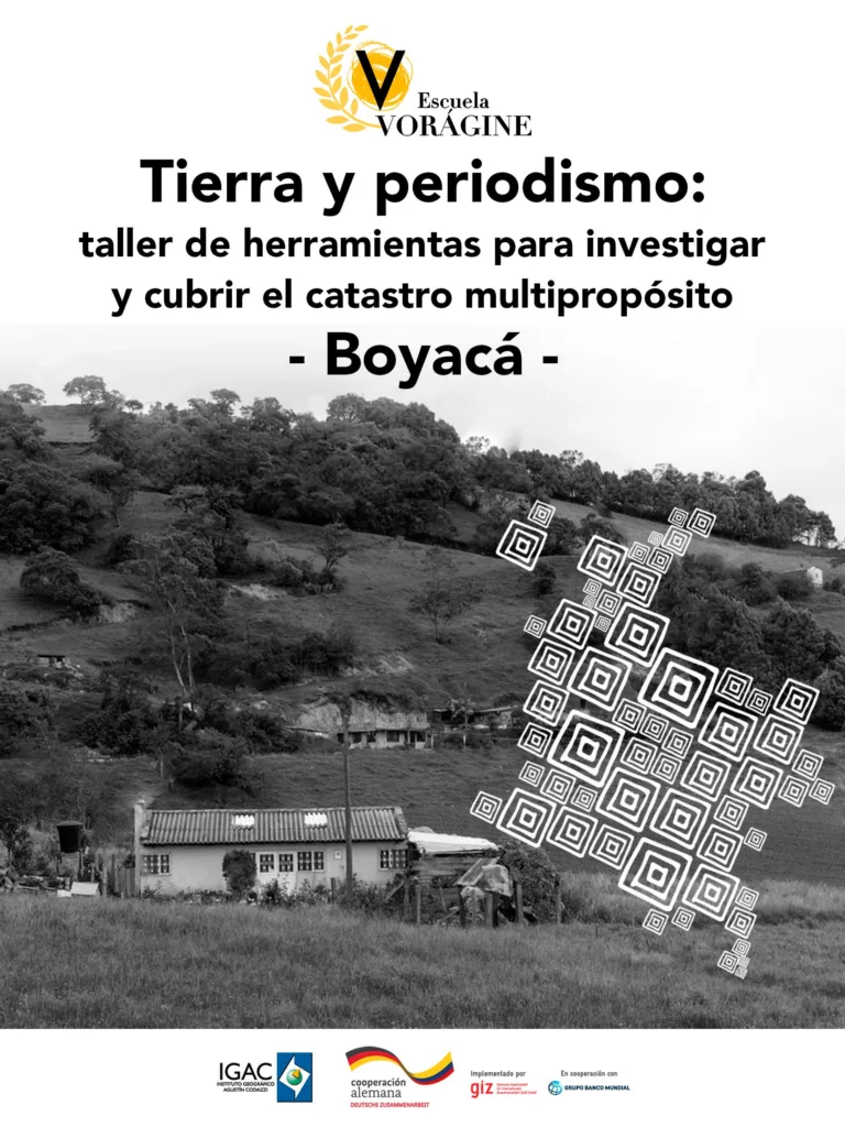 Tierra y periodismo: taller de herramientas para investigar y cubrir el catastro multipropósito en Boyacá