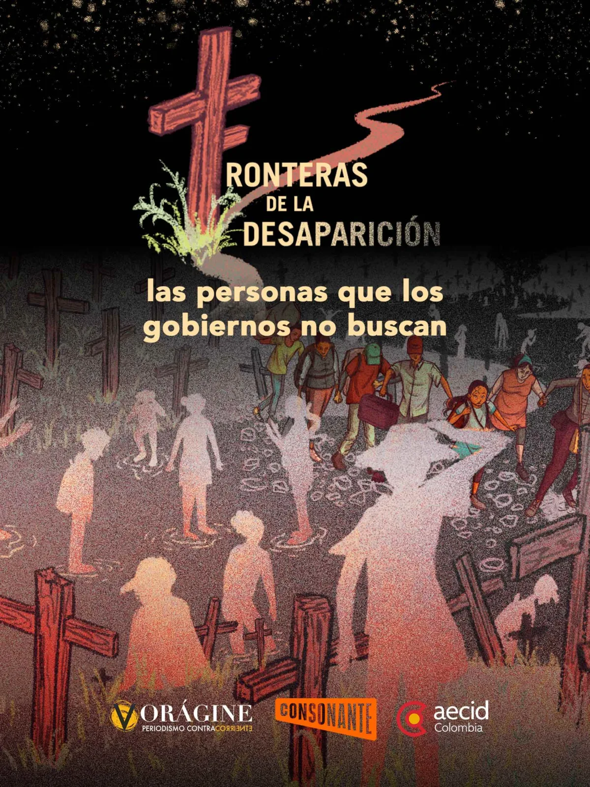 Cuando los reportes de las personas dadas por desaparecidas ocurren en las fronteras del país, encontrar respuestas es aún más complejo: la falta de acuerdos entre países, el miedo de las familias y la presencia de grupos armados hacen que encontrar respuestas sea aún más complejo.