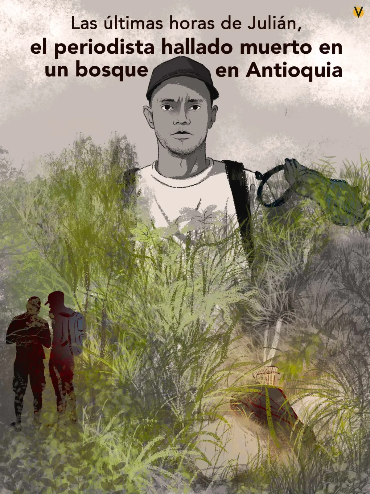 Tras 22 días de desaparición, un arriero encontró por accidente el cuerpo abandonado del comunicador de 25 años. VORÁGINE reconstruyó las pistas sobre el crimen.